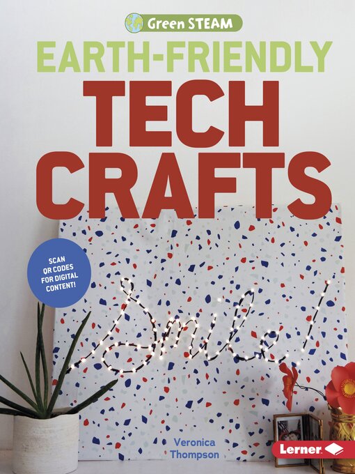 Title details for Earth-Friendly Tech Crafts by Veronica Thompson - Wait list